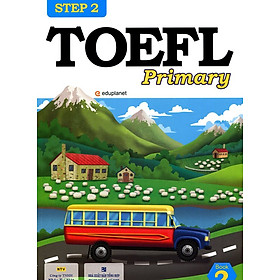 TOEFL Primary Book 2 Step 2 (Kèm CD Hoặc File MP3)