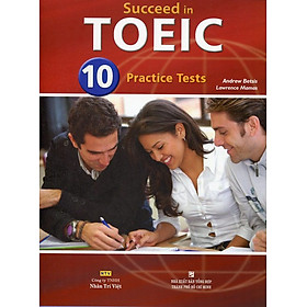 Download sách Succeed in TOEIC 10 Practice Tests (Kèm file MP3)