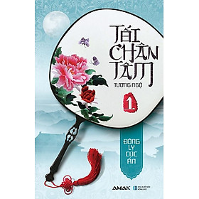 Tối chân tâm (tập 1)