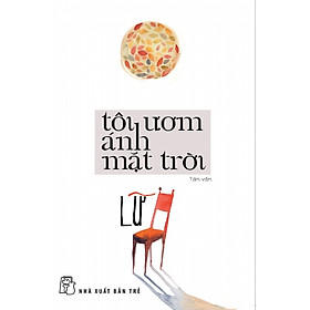 Download sách Tôi Ươm Ánh Mặt Trời