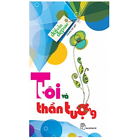 Đời Vẫn Đẹp Sao - Tôi Và Thần Tượng