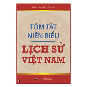 Nơi bán Tóm Tắt Niên Biểu Lịch Sử Viêt Nam - Giá Từ -1đ