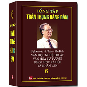 Nơi bán Tổng Tập Trần Trọng Đăng Đàn (Tập 6)  - Giá Từ -1đ