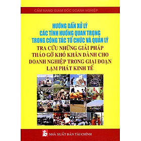 Nơi bán Tra Cứu Những Giải Pháp Tháo Gỡ Khó Khăn Dành Cho Doanh Nghiệp - Giá Từ -1đ