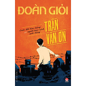 Nơi bán Trần Văn Ơn (Series Sách Đoàn Giỏi) - Giá Từ -1đ