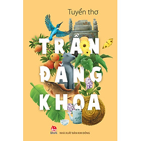 Sách Tuyển Thơ Trần Đăng Khoa