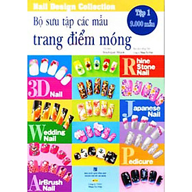 Nơi bán Bộ Sưu Tập Các Mẫu Trang Điểm Móng (Tập 1) - Giá Từ -1đ