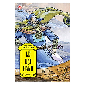 Tranh Truyện Lịch Sử Việt Nam - Lê Đại Hành