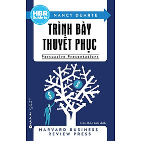 HBR Guide To Trình Bày Thuyết Phục