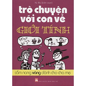 Download sách Trò Chuyện Với Con Về Giới Tính - Cẩm Nang Vàng Dành Cho Cha Mẹ