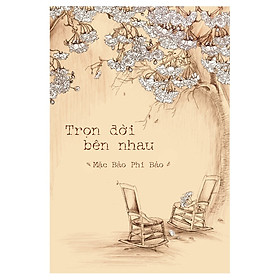 Trọn Đời Bên Nhau (Tái Bản)