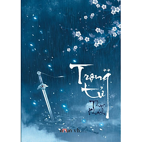 Trọng Tử (Bìa Mềm - Tập 2)