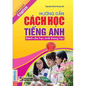 Download sách Hướng Dẫn Cách Học Tiếng Anh Dành Cho Học Sinh Trung Học
