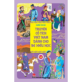 Truyện Cổ Tích Việt Nam Dành Cho Bé Hiếu Học