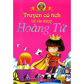 Truyện Cổ Tích Về Các Chàng Hoàng Tử (Bìa Mềm)