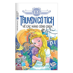 Nơi bán 109 Truyện Cổ Tích Về Các Nàng Công Chúa - Giá Từ -1đ