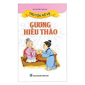 Truyện Kể Về Gương Hiếu Thảo