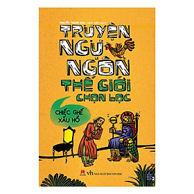 Ảnh bìa Truyện Ngụ Ngôn Thế Giới Chọn Lọc - Chiếc Ghế Xấu Hổ