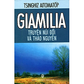 Giamilia Truyện Núi Đồi Và Thảo Nguyên