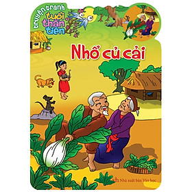 Truyện Tranh Tuổi Thần Tiên - Nhổ Củ Cải