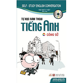 Sách Tự Học Đàm Thoại Tiếng Anh Công Sở (Kèm CD)
