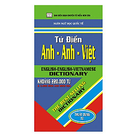 Từ Điển Anh - Anh - Việt 220.000 Từ
