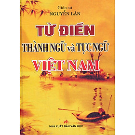 Ảnh bìa Từ Điển Thành Ngữ Và Tục Ngữ Việt Nam