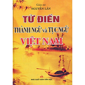 [Tải ebook] Từ Điển Thành Ngữ Và Tục Ngữ Việt Nam PDF