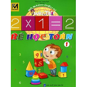 Bộ Sách Diệu Kỳ - Bé Học Toán (Tập 1)