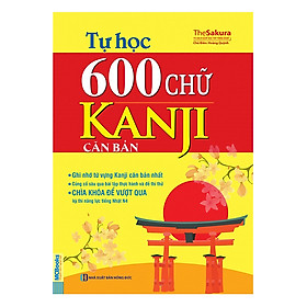 Nơi bán Tự Học 600 Chữ Kanji Căn Bản (Tái Bản 2017) - Giá Từ -1đ