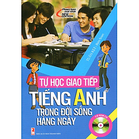 Download sách Tự Học Nhanh Tiếng Anh Trong Giao Tiếp Hàng Ngày (Kèm 01 CD)