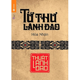 Hình ảnh Tứ Thư Lãnh Đạo - Thuật Lãnh Đạo