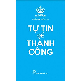 Hình ảnh Keep Calm - Tự Tin Để Thành Công