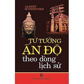 Nơi bán Tư Tưởng Ấn Độ Theo Dòng Lịch Sử - Giá Từ -1đ