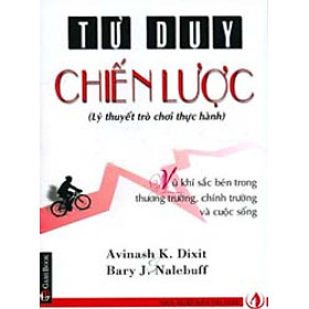 Sách Tư Duy Chiến Lược (Lý Thuyết Trò Chơi Thực Hành)
