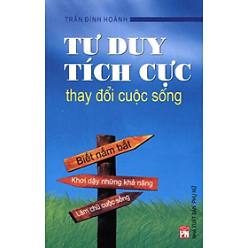 Tư Duy Tích Cực - Thay Đổi Cuộc Sống