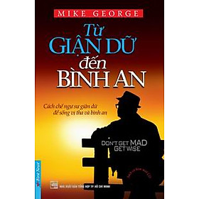 Từ Giận Dữ Đến Bình An