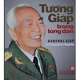 Tướng Giáp Trong Lòng Dân (Song Ngữ Anh - Việt) - Sách Ảnh