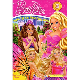 Nơi bán Barbie - Tuyển Tập Các Nàng Công Chúa (Tập 3) - Giá Từ -1đ