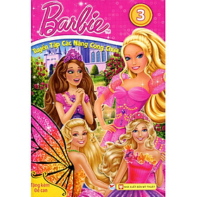 Barbie - Tuyển Tập Các Nàng Công Chúa (Tập 3)