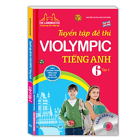 The Langmaster - Tuyển Tập Đề Thi Violympic Tiếng Anh Lớp 6 - Tập 2 (Kèm CD)