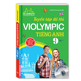 Download sách The Langmaster - Tuyển Tập Đề Thi Violympic Tiếng Anh Lớp 9 - Tập 1 (Kèm CD)