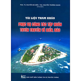 Download sách Tài Liệu Tham Khảo Phục Vụ Công Tác Tập Huấn Tuyên Truyền Về Biển, Đảo