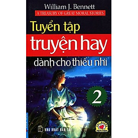 Nơi bán Tuyển Tập Truyện Hay Dành Cho Thiếu Nhi 2 - Giá Từ -1đ