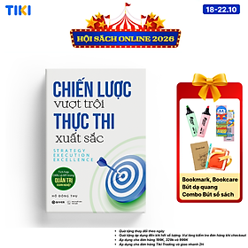 Sách Chiến Lược Vượt Trội Thực Thi Xuất Sắc - Tích Hợp OKRs Và KPI Trong Quản Trị Doanh Nghiệp