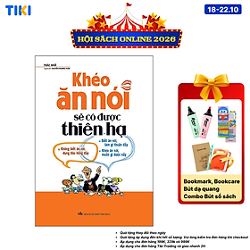 Sách Khéo Ăn Nói Sẽ Có Được Thiên Hạ
