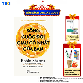 Sách Sống cuộc đời giàu có nhất của bạn (Robin Sharma)