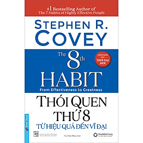 Sách Thói Quen Thứ 8 - Từ Hiệu Quả Đến Vĩ Đại (Bìa Mềm)