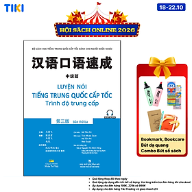 Sách Luyện Nói Tiếng Trung Quốc Cấp Tốc - Trình Độ Trung Cấp (Bản Thứ Ba) (Quét Mã Qr Để Nghe File Mp3)