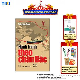 Sách Hành Trình Theo Chân Bác (DSHCM)(Tái Bản)